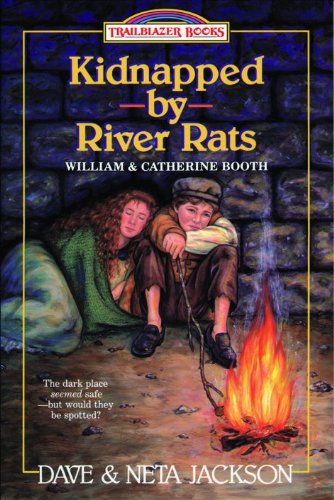 Book Cover Kidnapped by River Rats: William and Catherine Booth (Trailblazer Books #1)