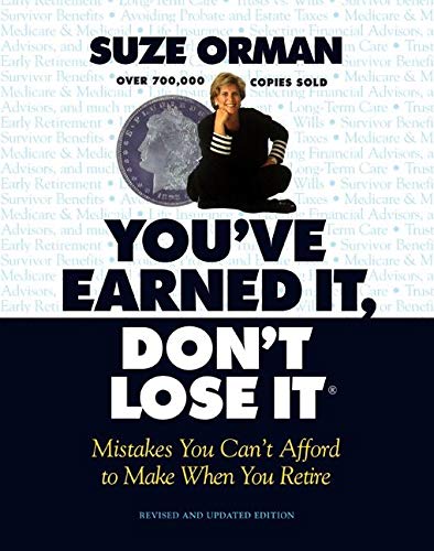 Book Cover You've Earned It, Don't Lose It: Mistakes You Can't Afford to Make When You Retire