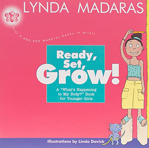 Book Cover Ready, Set, Grow!: A What's Happening to My Body? Book for Younger Girls