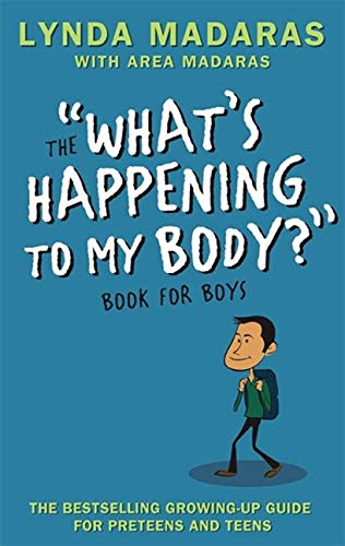 Book Cover What's Happening to My Body? Book for Boys: Revised Edition
