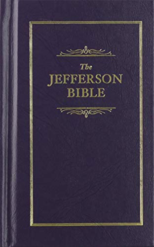 Book Cover Jefferson Bible: The Life and Morals of Jesus of Nazareth (Books of American Wisdom)