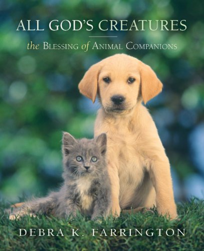 Book Cover All God's Creatures: The Blessing of Animal Companions