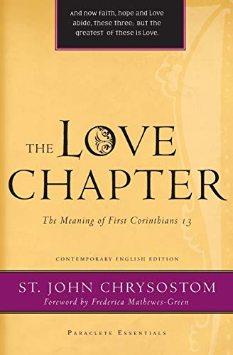 Book Cover The Love Chapter: The Meaning of First Corinthians 13 (Paraclete Essentials)