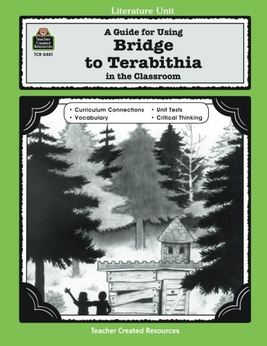 Book Cover A Guide for Using Bridge to Terabithia in the Classroom (Literature Units)