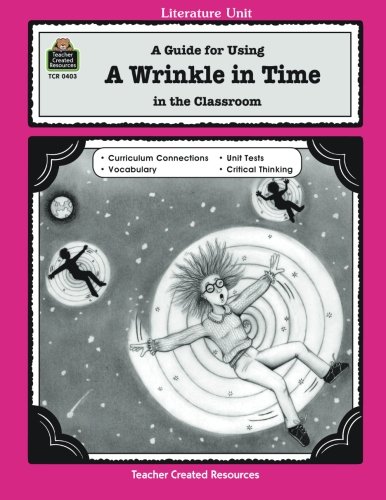 Book Cover A Guide for Using A Wrinkle in Time in the Classroom (Literature Units)