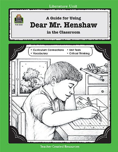 Book Cover A Guide for Using Dear Mr. Henshaw in the Classroom (Literature Units)