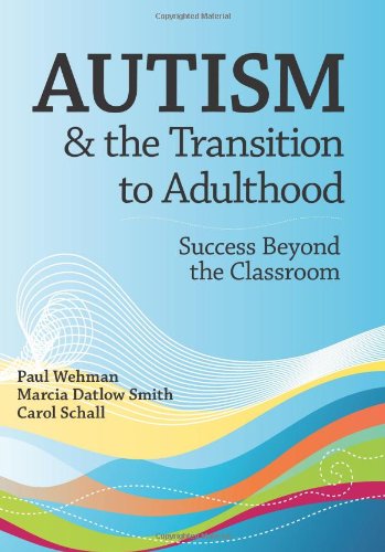 Book Cover Autism & the Transition to Adulthood: Success Beyond the Classroom