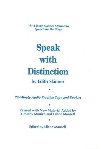 Book Cover Speak with Distinction: The Classic Skinner Method to Speech on the Stage