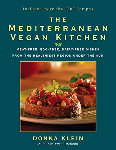 Book Cover The Mediterranean Vegan Kitchen: Meat-Free, Egg-Free, Dairy-Free Dishes from the Healthiest Region Under the Sun: A Vegan Cookbook
