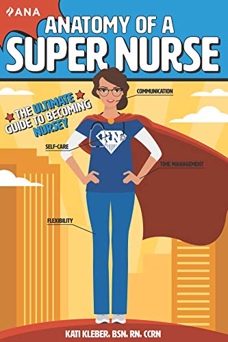 Book Cover Anatomy of a Super Nurse: The Ultimate Guide to Becoming Nursey