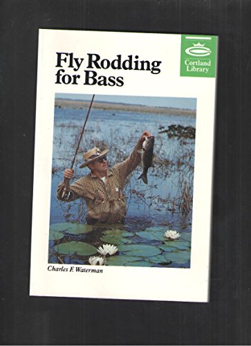Fly Rodding for Bass (Cortland Library Series)
