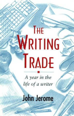 The Writing Trade: A Year in the Life