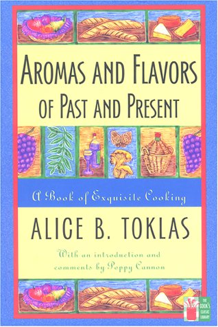 Aromas and Flavors of the Past and Present (Cook's Classic Library)