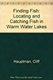 Finding Fish: Locating and Catching Fish in Warm-Water Lakes