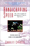 Handicapping Speed: The Thoroughbred and Quarter Horse Sprinters