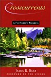 Crosscurrents: A Fly Fisher's Progress