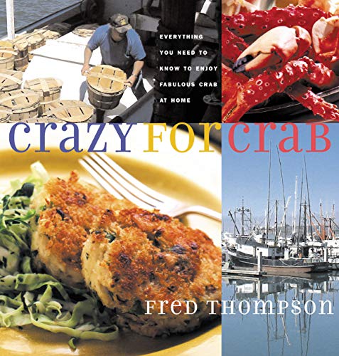 Book Cover Crazy for Crab: Everything You Need to Know to Enjoy Fabulous Crab at Home