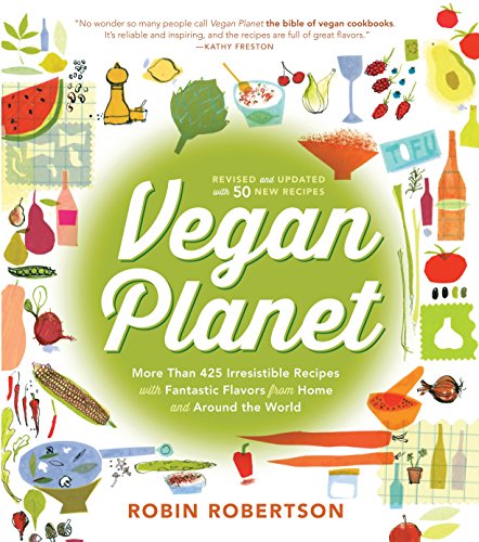 Book Cover Vegan Planet, Revised Edition: 425 Irresistible Recipes With Fantastic Flavors from Home and Around the World