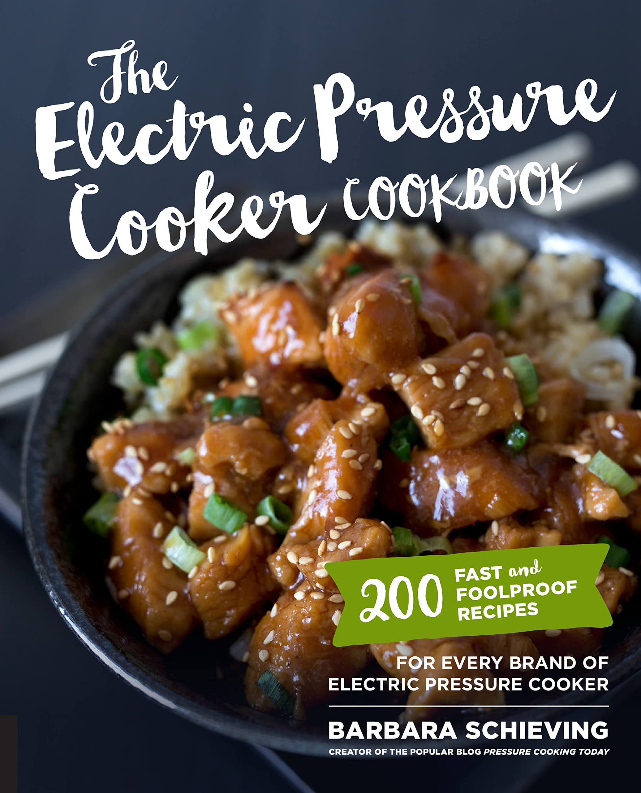 Book Cover The Electric Pressure Cooker Cookbook: 200 Fast and Foolproof Recipes