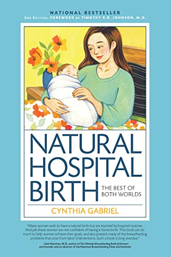 Book Cover Natural Hospital Birth 2nd Edition: The Best of Both Worlds