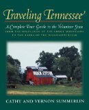 Book Cover Traveling Tennessee: A Complete Tour Guide to the Volunteer State from the Highlands of the Smoky Mountains to the Banks of the Mississippi River