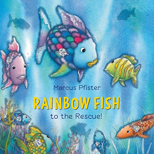 Book Cover Rainbow Fish to the Rescue: 1 (The Rainbow Fish)