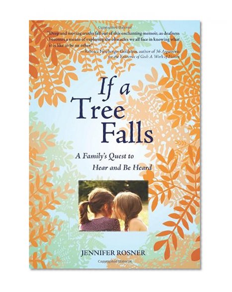 Book Cover If a Tree Falls: A Family's Quest to Hear and Be Heard