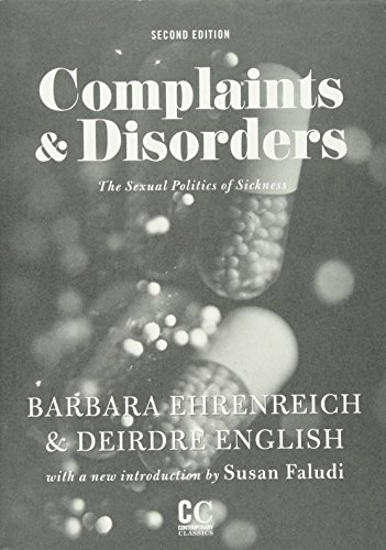 Book Cover Complaints & Disorders [Complaints and Disorders]: The Sexual Politics of Sickness (Contemporary Classics)