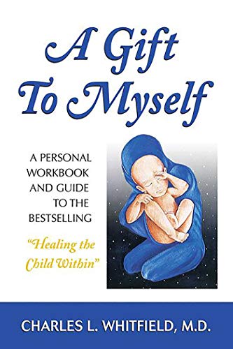 Book Cover A Gift to Myself: A Personal Workbook and Guide to 