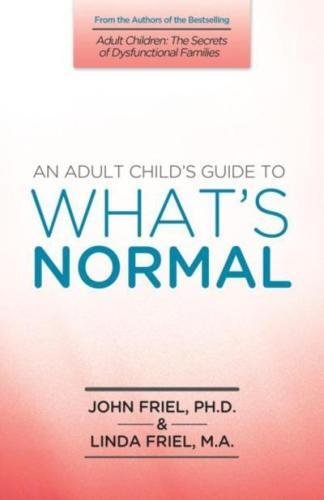 Book Cover An Adult Child's Guide to What's 'Normal'