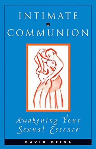 Book Cover Intimate Communion: Awakening Your Sexual Essence