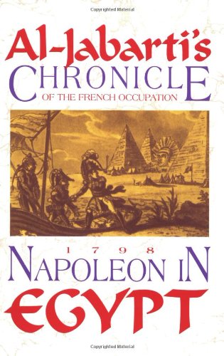 Napoleon in Egypt: Al-Jabarti's Chronicle of the French Occupation, 1798