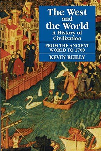Book Cover The West and the World: A History of Civilization : From the Ancient World to 1700 (The West & the World)