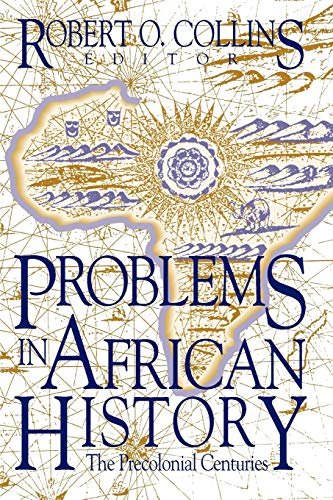 Book Cover Problems In African History: The Precolonial Centuries (v. 1)