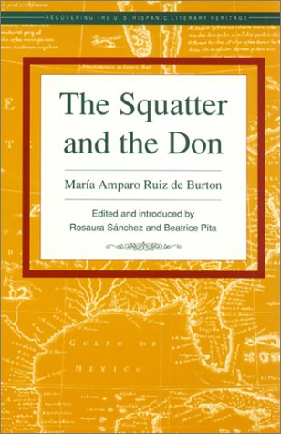 Book Cover The Squatter and the Don (Recovering the U.S. Hispanic Literary Heritage)
