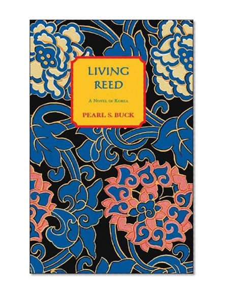 Living Reed: A Novel of Korea
