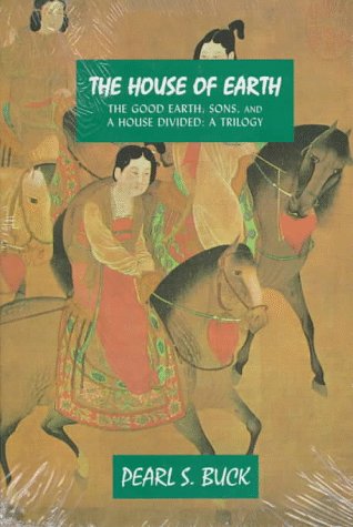 The Good Earth / Sons / A House Divided (House of Earth)
