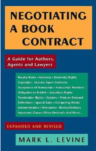 Negotiating a Book Contract: A Guide for Authors, Agents and Lawyers