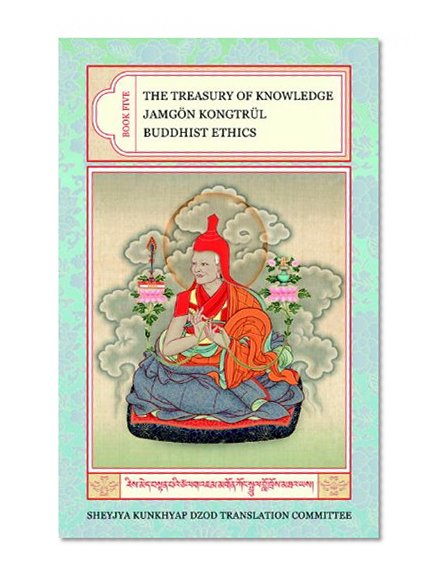 Book Cover The Treasury of Knowledge: Book Five: Buddhist Ethics (v. 5)