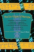 Book Cover The Six Yogas of Naropa: Tsongkhapa's Commentary Entitled A Book of Three Inspirations: A Treatise on the Stages of Training in the Profound Path of Naro's Six Dharmas