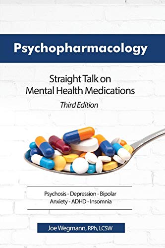 Book Cover Psychopharmacology: Straight Talk on Mental Health Medications, Third Edition