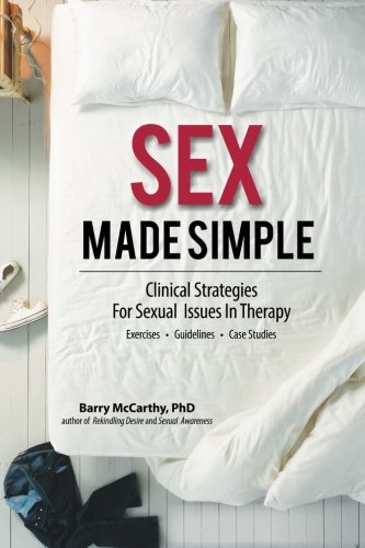 Book Cover Sex Made Simple: Clinical Strategies for Sexual Issues in Therapy