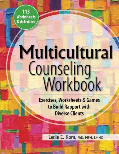 Book Cover Multicultural Counseling Workbook: Exercises, Worksheets & Games to Build Rapport with Diverse Clients