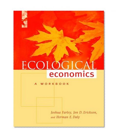 Ecological Economics: A Workbook for Problem-Based Learning