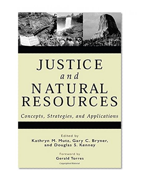 Justice and Natural Resources: Concepts, Strategies, and Applications