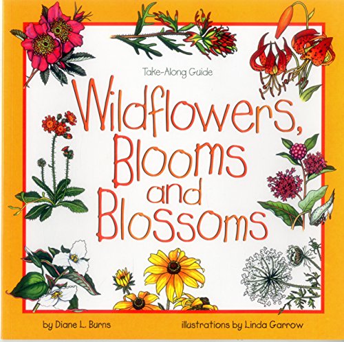 Book Cover Wildflowers, Blooms & Blossoms (Take Along Guides)