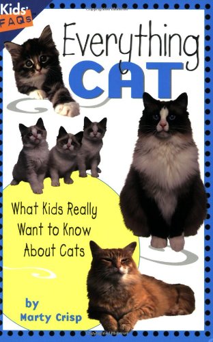 Book Cover Everything Cat: What Kids Really Want to Know about Cats (Kids Faqs)