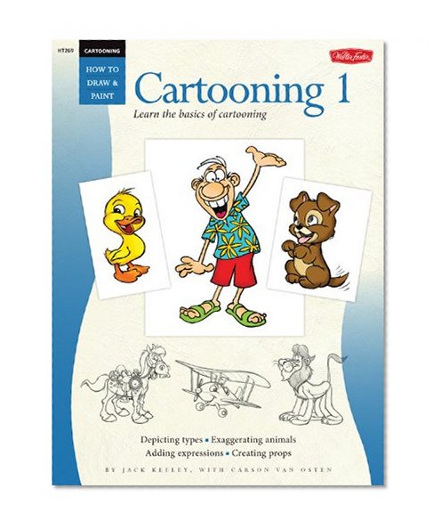 Book Cover Cartooning: Cartooning 1: Learn the basics of cartooning (How to Draw & Paint)