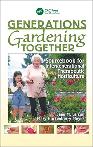 Book Cover Generations Gardening Together: Sourcebook for Intergenerational Therapeutic Horticulture