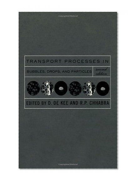 Transport Processes in Bubbles, Drops and Particles